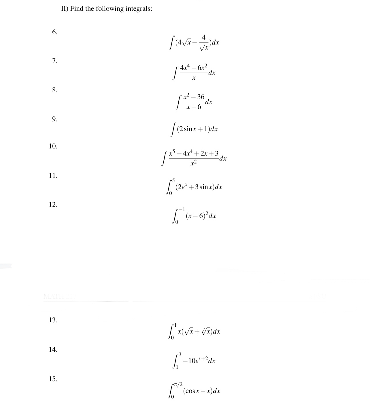 II ) Find the following integrals: 6 . ( 4 x 2 -