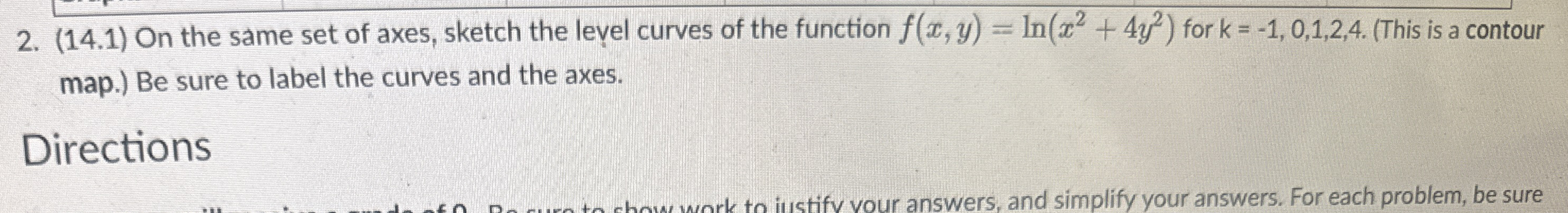 On the same set of axes, sketch the level curves