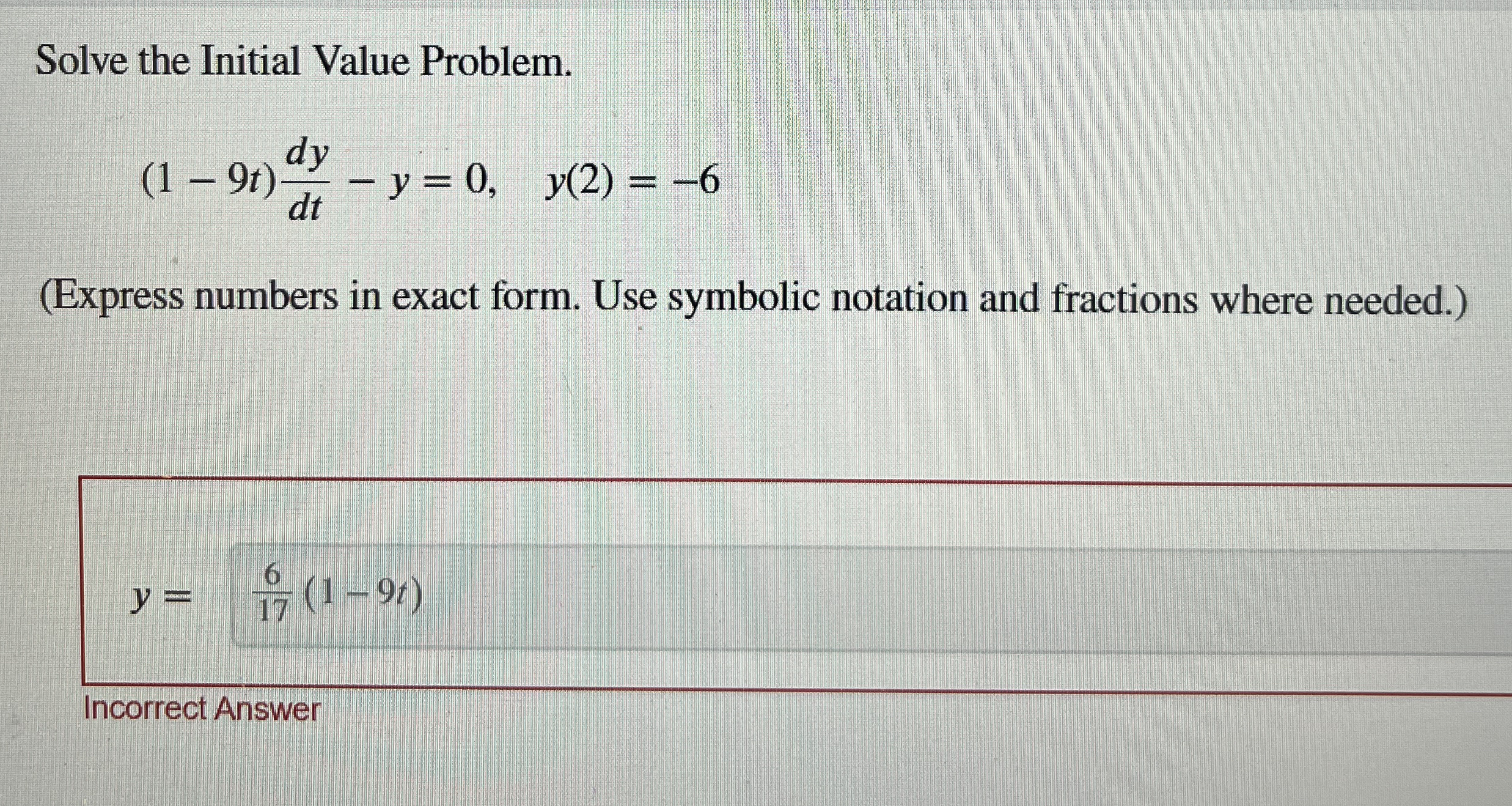 Solve the Initial Value Problem. ( 1 - 9 t ) d y