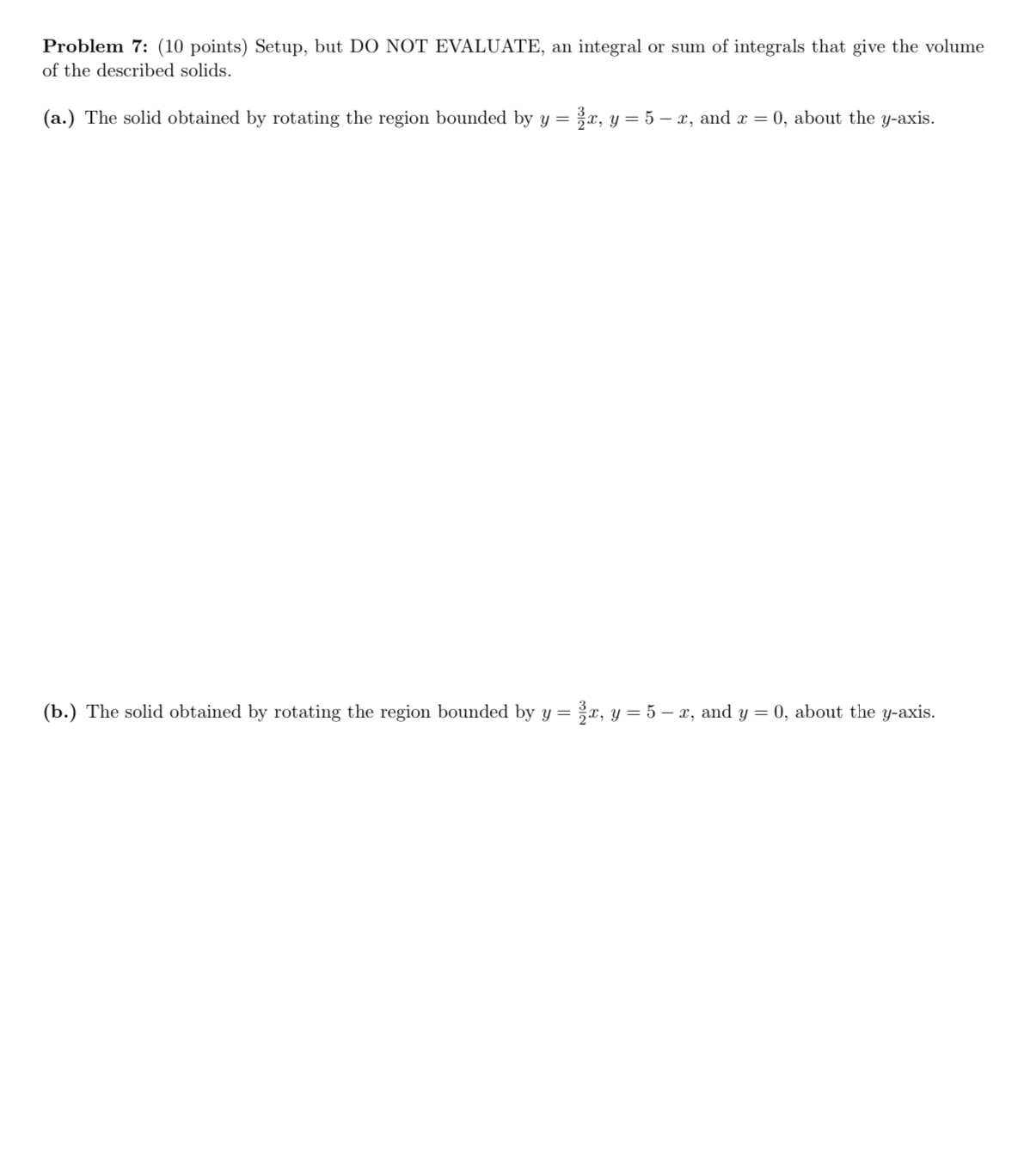 Problem 7 : ( 1 0 points ) Setup, but DO NOT