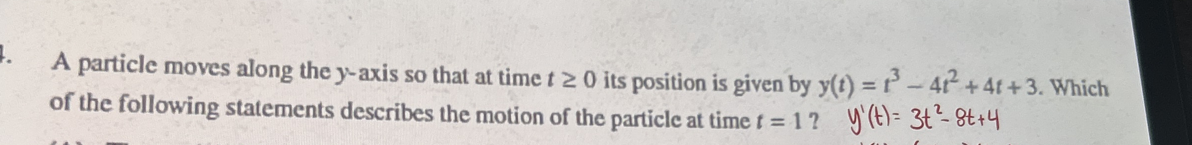 A particle moves along the y - axis so that at