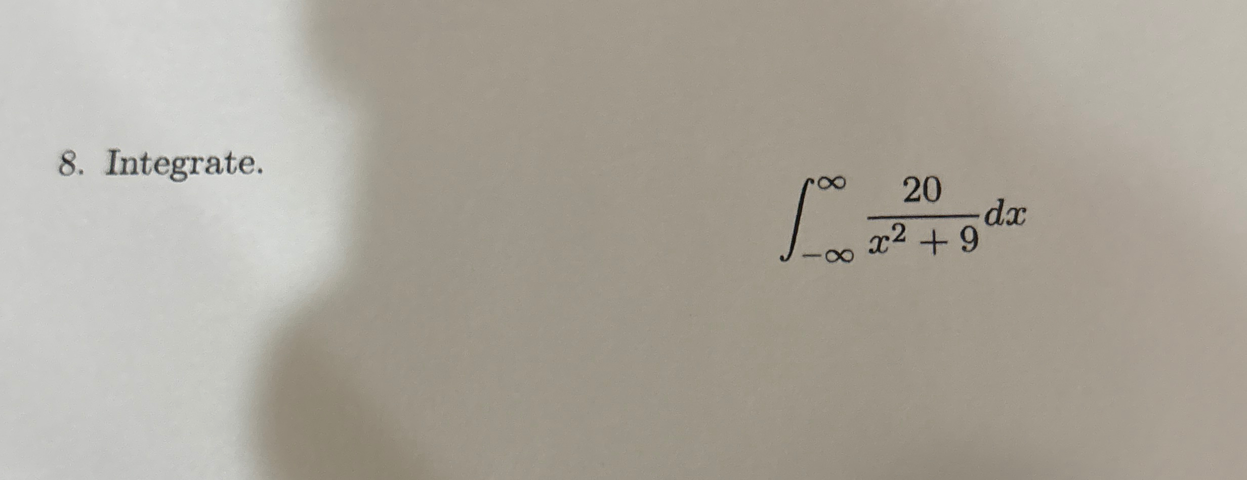 Integrate. - 2 0 x 2 9 d x