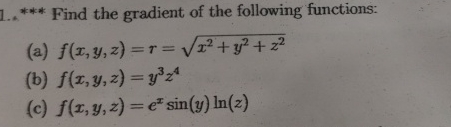 * * * Find the gradient of the following