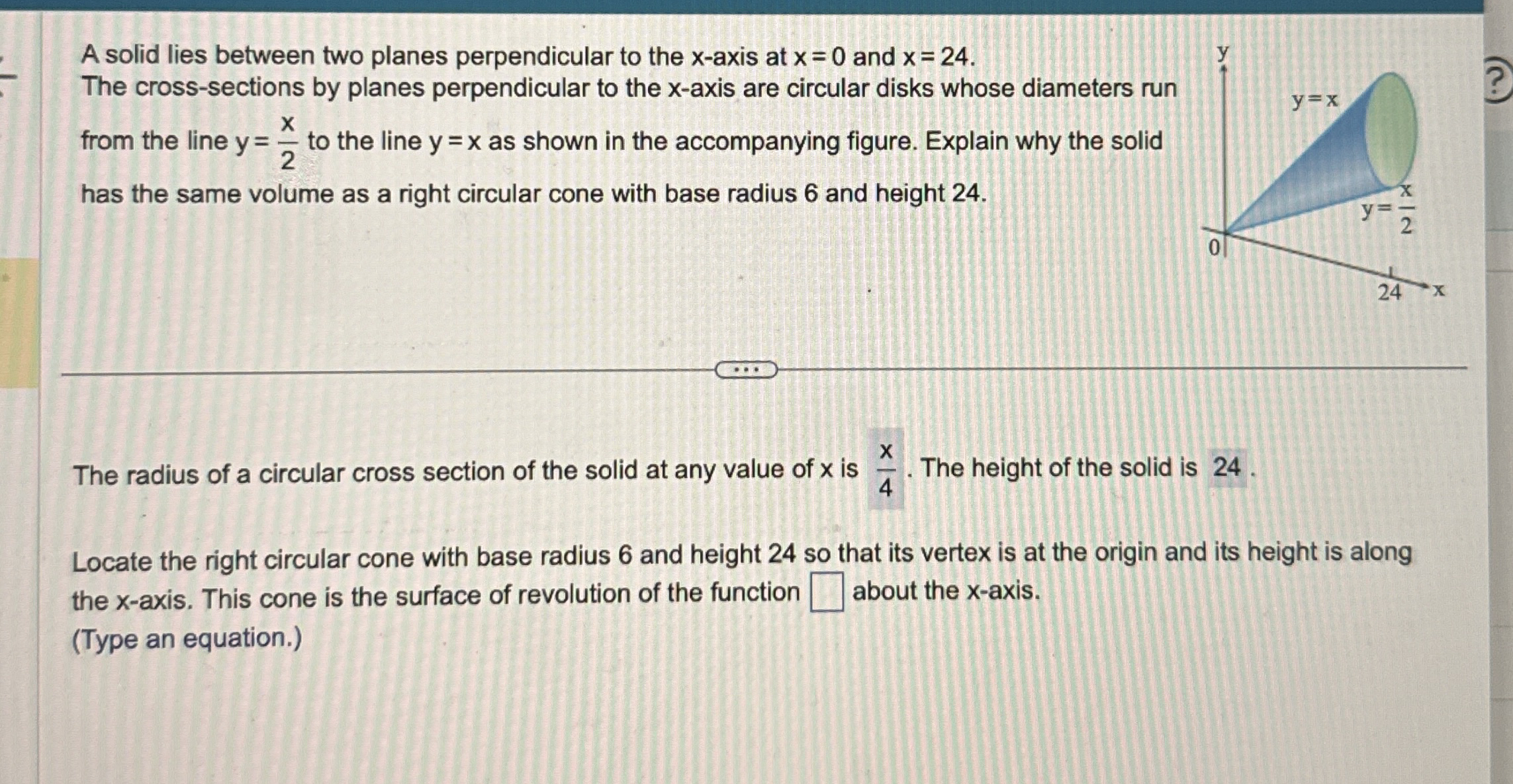 A solid lies between two planes perpendicular to