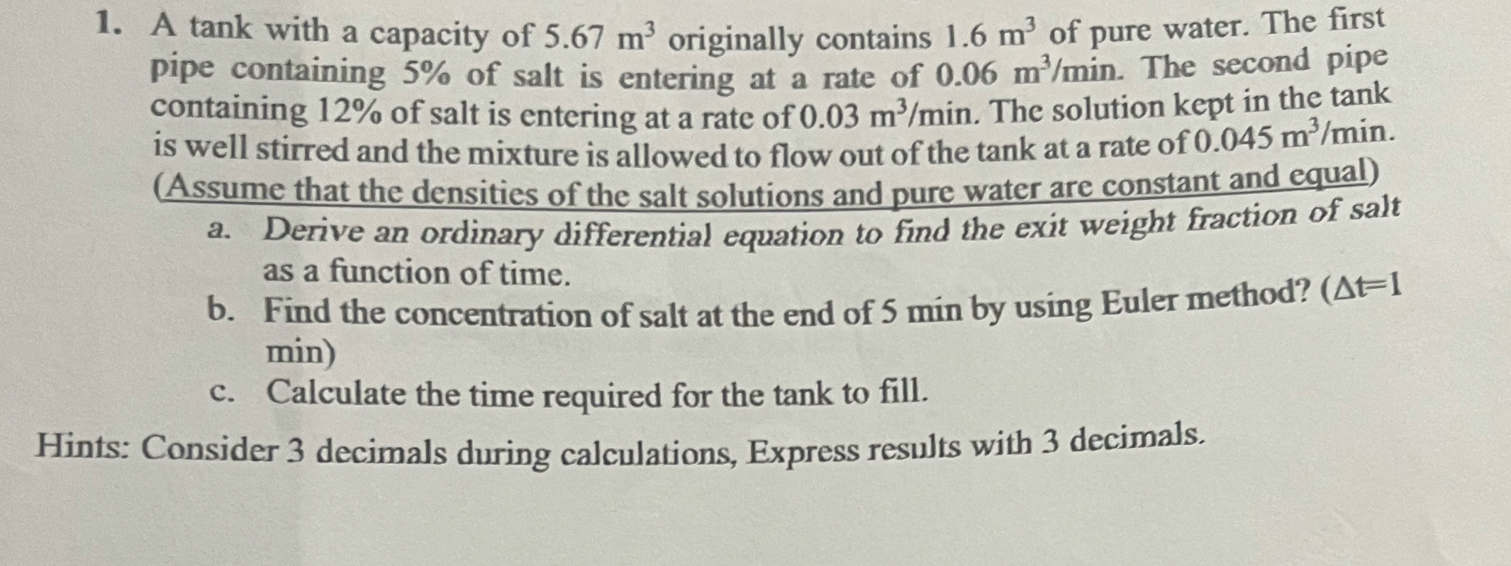 A tank with a capacity of 5 . 6 7 m 3 originally