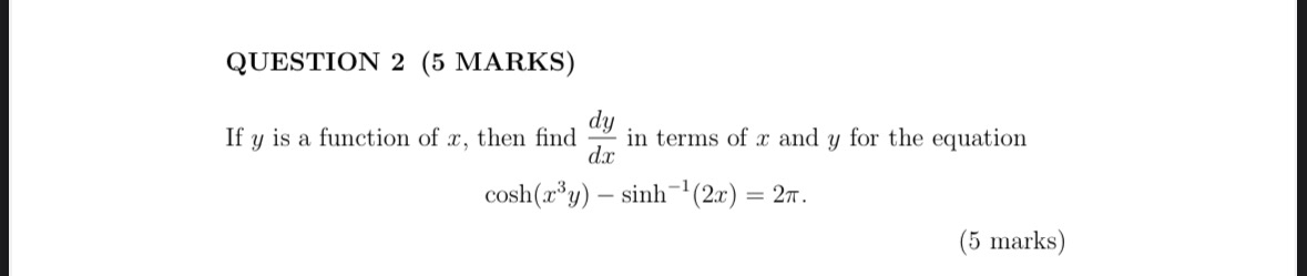 QUESTION 2 ( 5 MARKS ) If y is a function of x ,