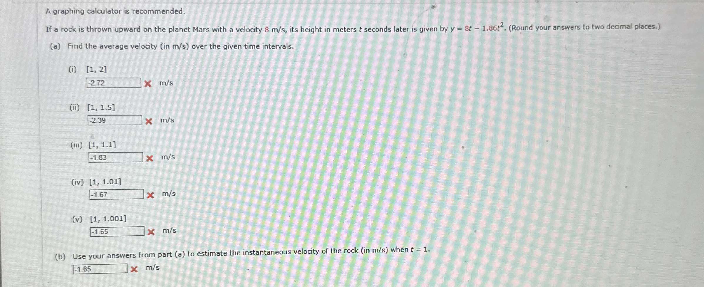 A graphing calculator is recommended. If a rock