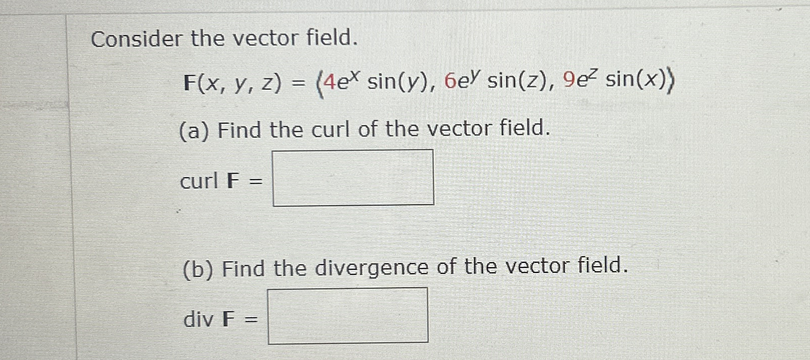 Consider the vector field. F ( x , y , z ) = ( :