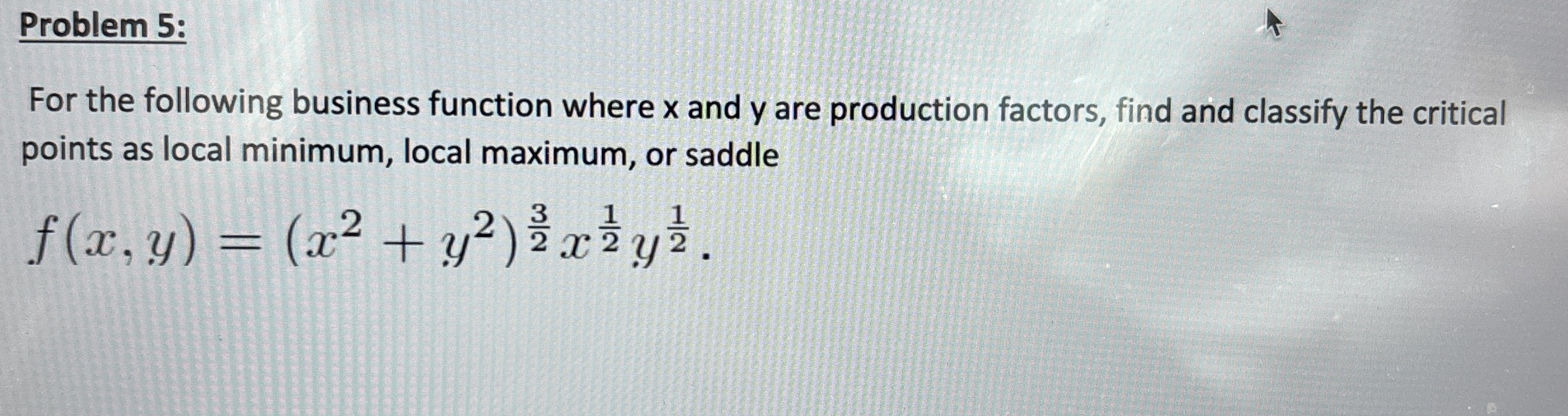 Problem 5 : For the following business function