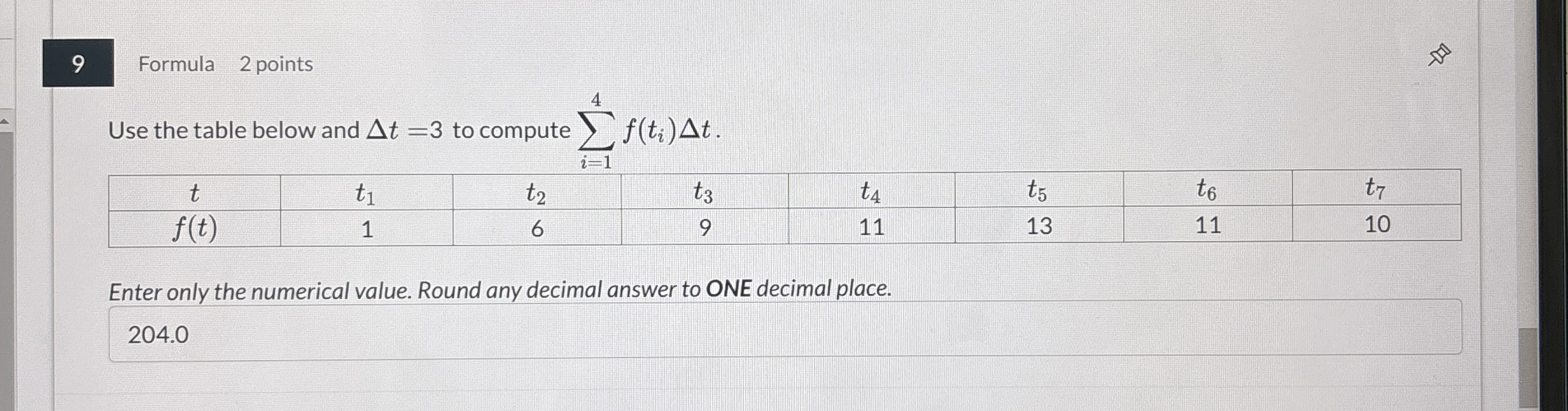 9 Formula 2 points Use the table below and t = 3