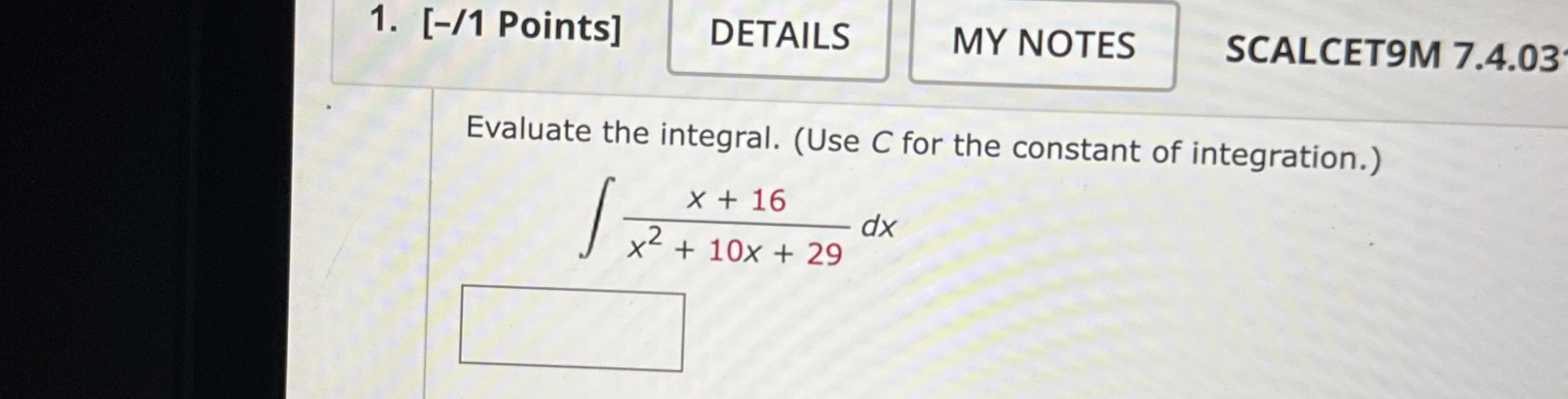 [ - / 1 Points ] SCALCET 9 M 7 . 4 . 0 3 Evaluate