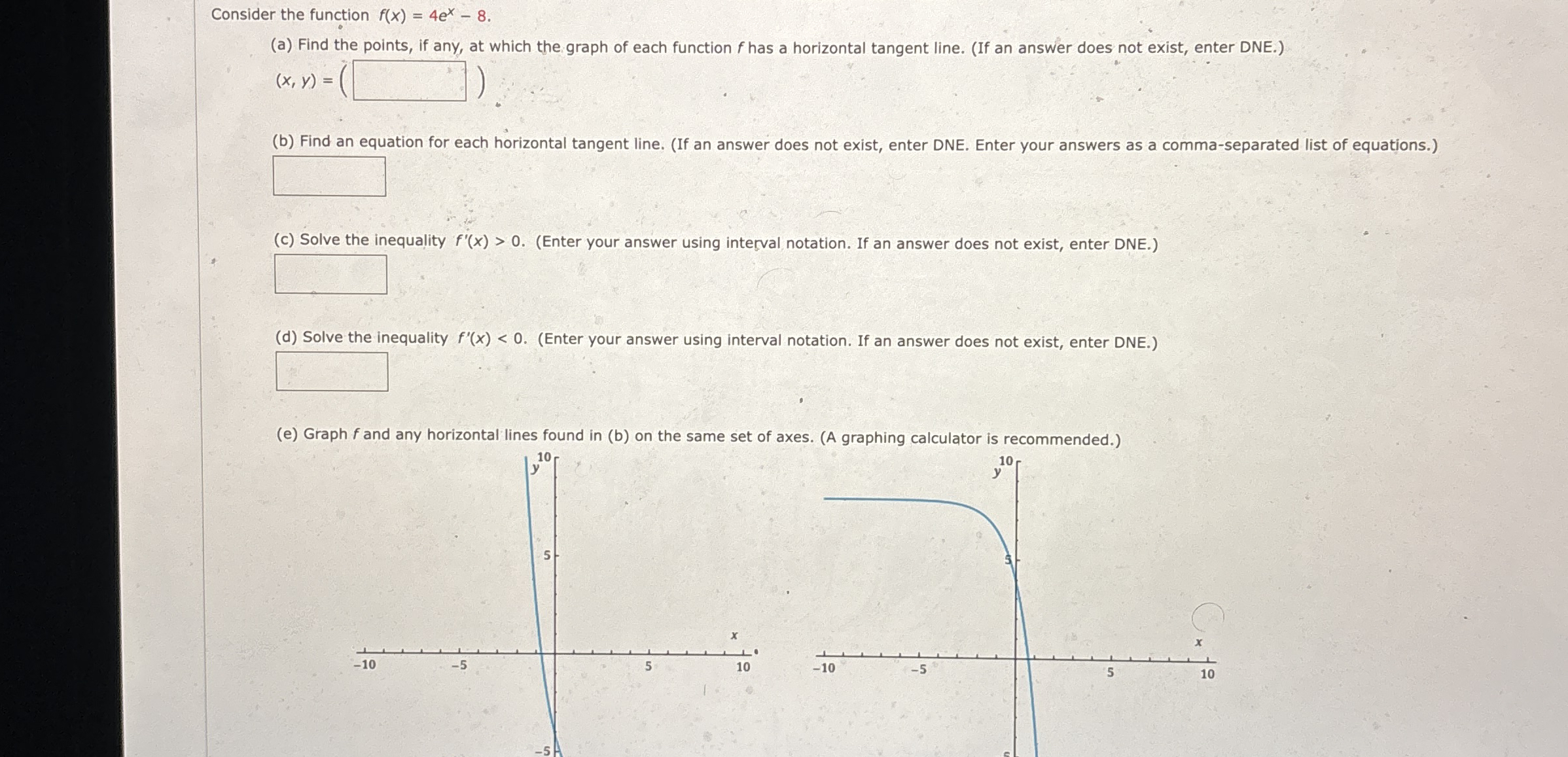 Consider the function f ( x ) = 4 e x - 8 ( a )