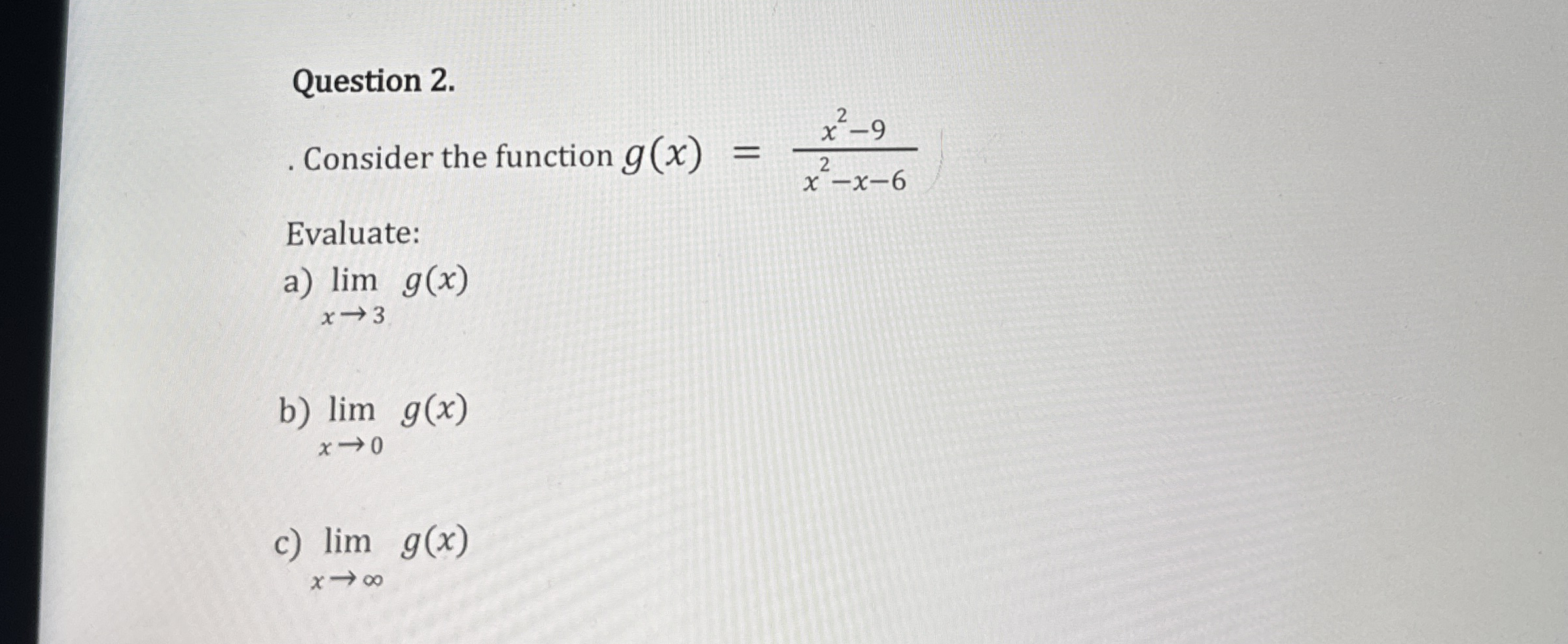 Question 2 . Consider the function g ( x ) = x 2