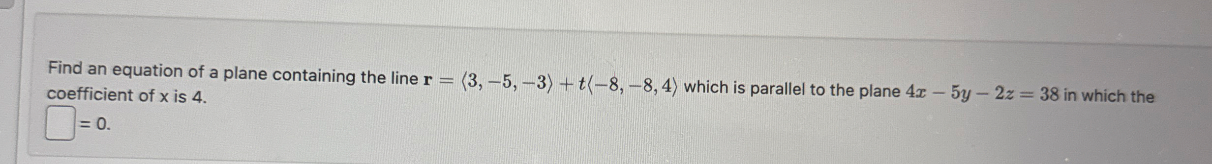 Find an equation of a plane containing the line r