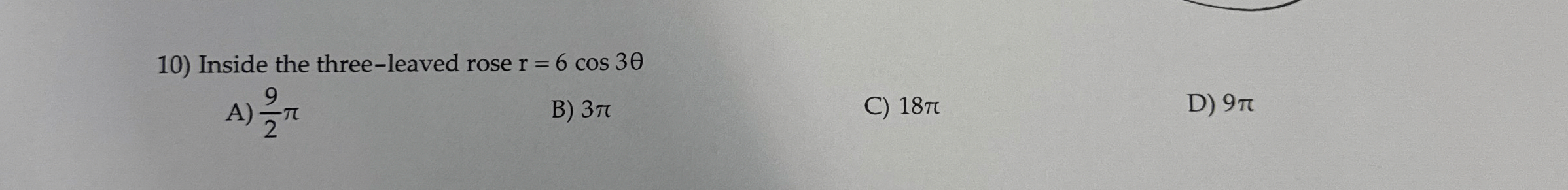 Inside the three - leaved rose r = 6 c o s 3 A )