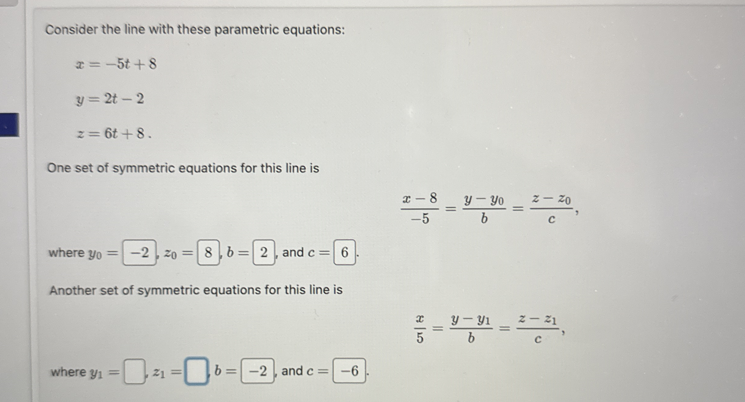 Consider the line with these parametric