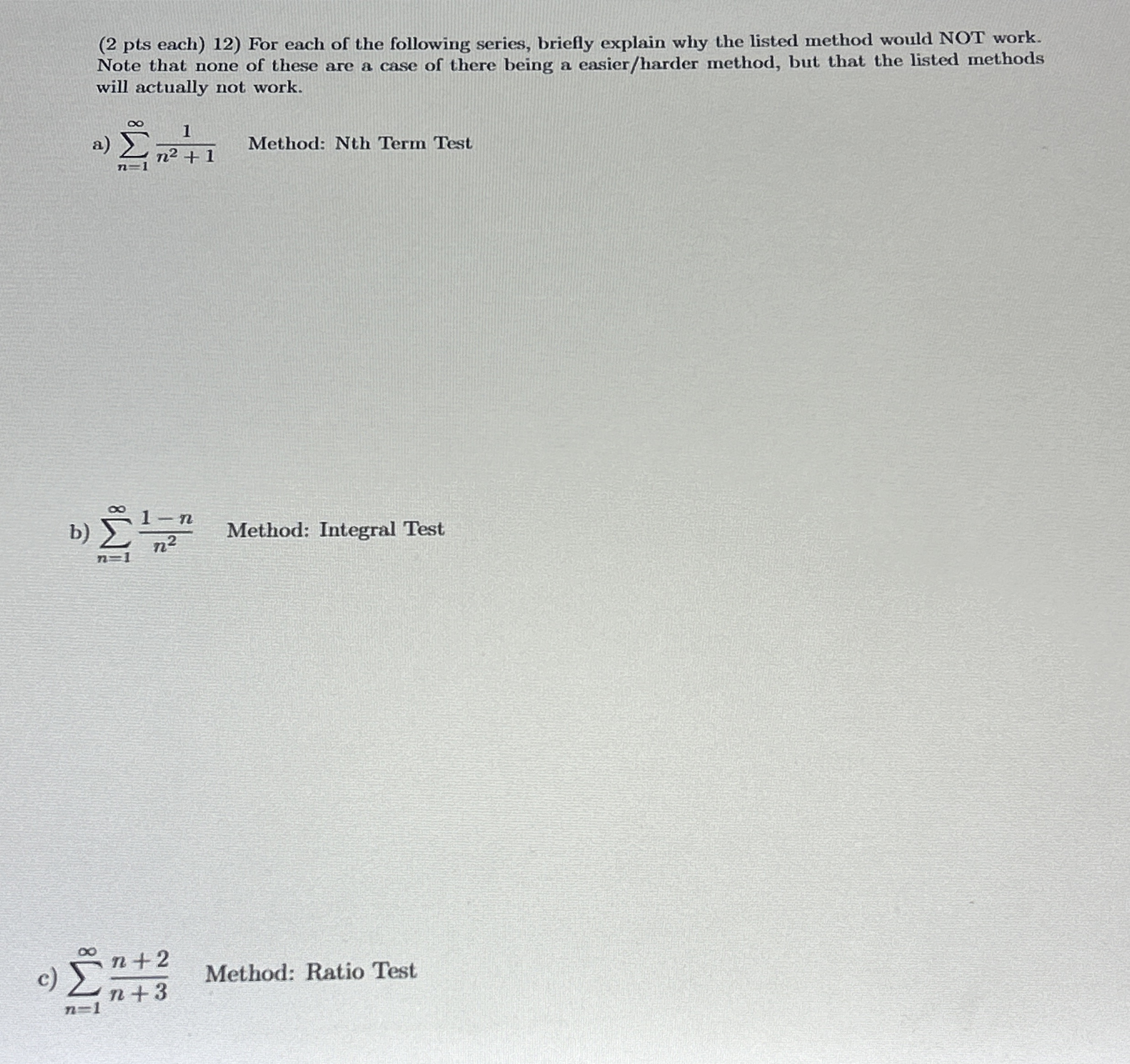 1 2 ) For each of the following series, briefly