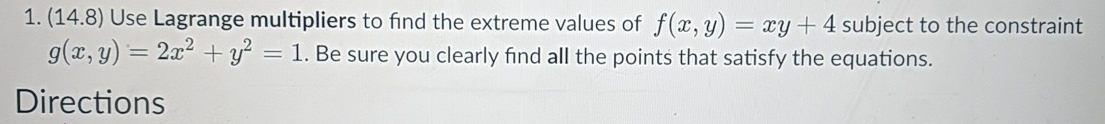 ( 1 4 . 8 ) Use Lagrange multipliers to find the