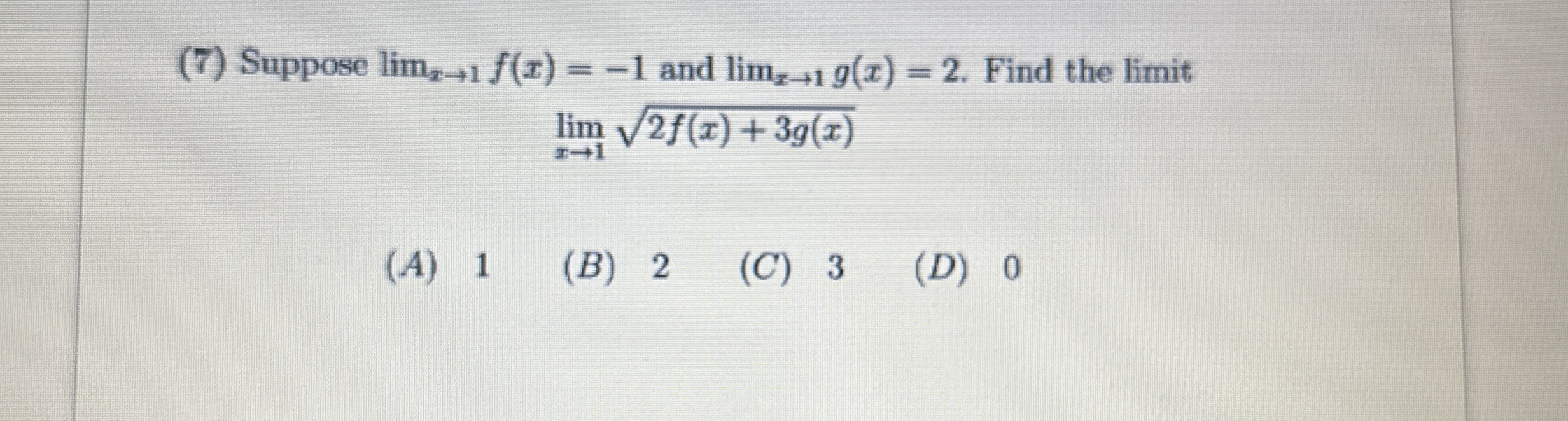 ( 7 ) Suppose lim x 1 f ( x ) = - 1 and lim x 1 g