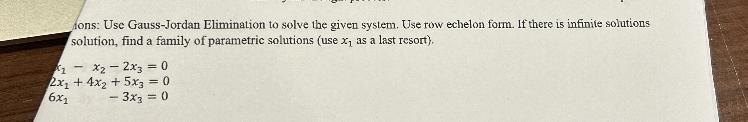 1 ons: Use Gauss - Jordan Elimination to solve