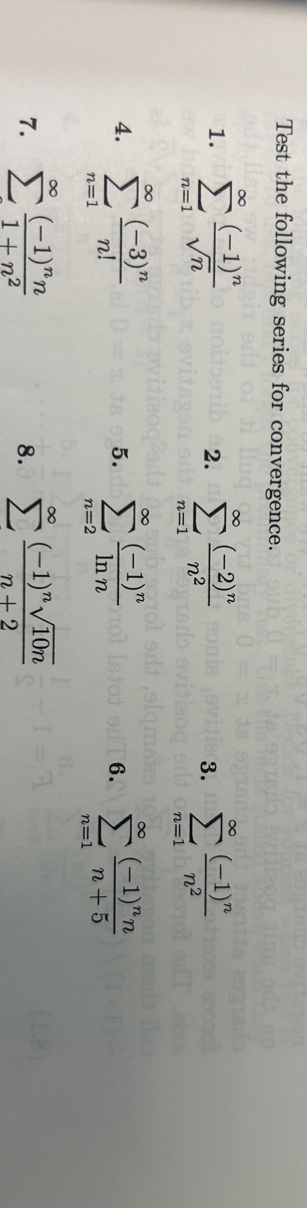 Test the following series for convergence. n = 1