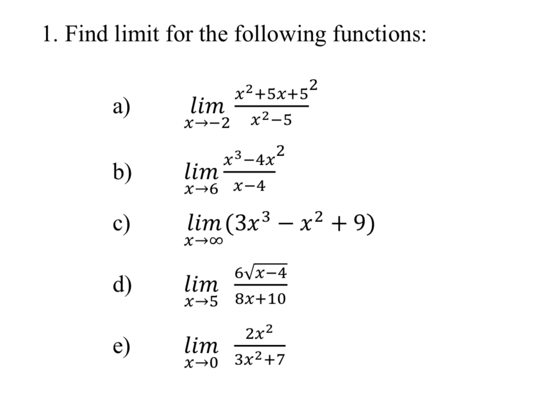 Find limit for the following functions: a ) lim x