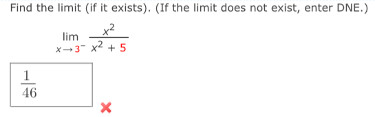 Find the limit ( if it exists ) . ( If the limit