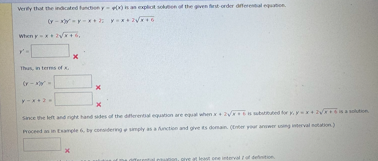 Verify that the indicated function y = ( x ) is