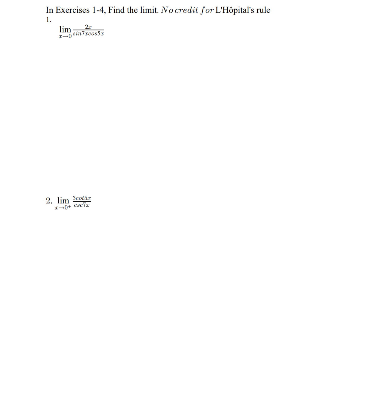 In Exercises 1 - 4 , Find the limit . No credit