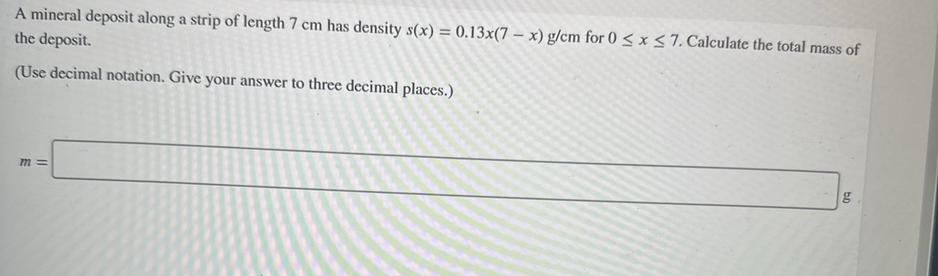 A mineral deposit along a strip of length 7 cm