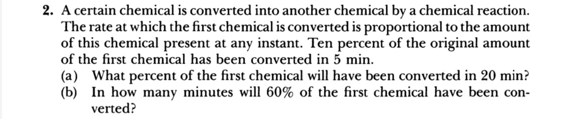 2 . A certain chemical is converted into another