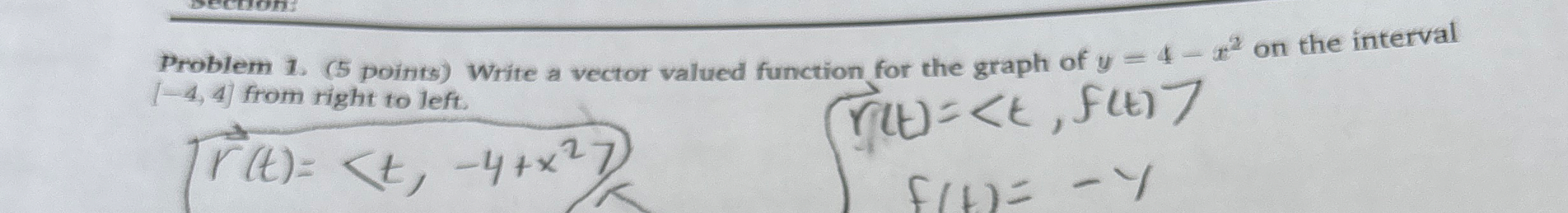 Problem 1 . ( 5 points ) Write a vector valued