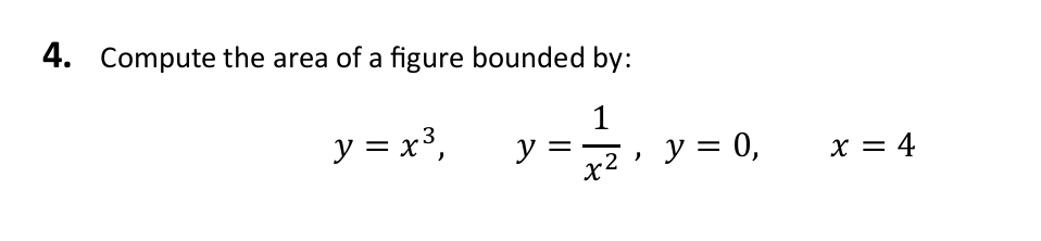 Compute the area of a figure bounded by: y = x 3