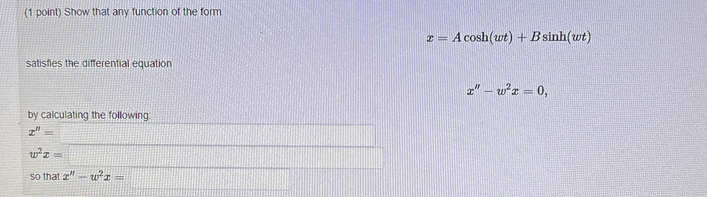 ( 1 point ) Show that any function of the form x