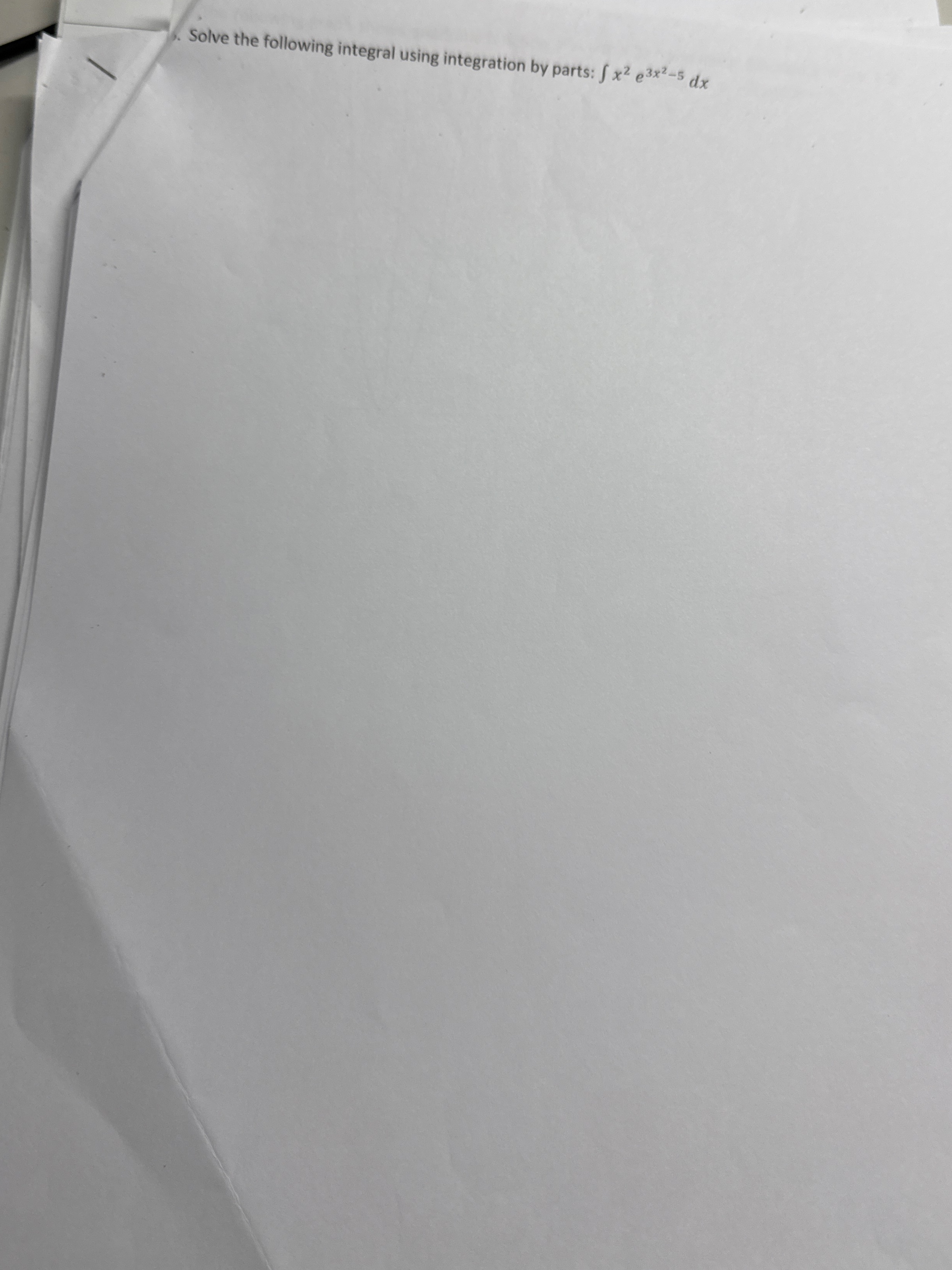 . Solve the following integral using integration