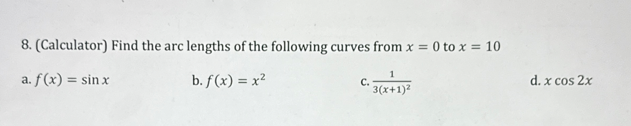 ( Calculator ) Find the arc lengths of the