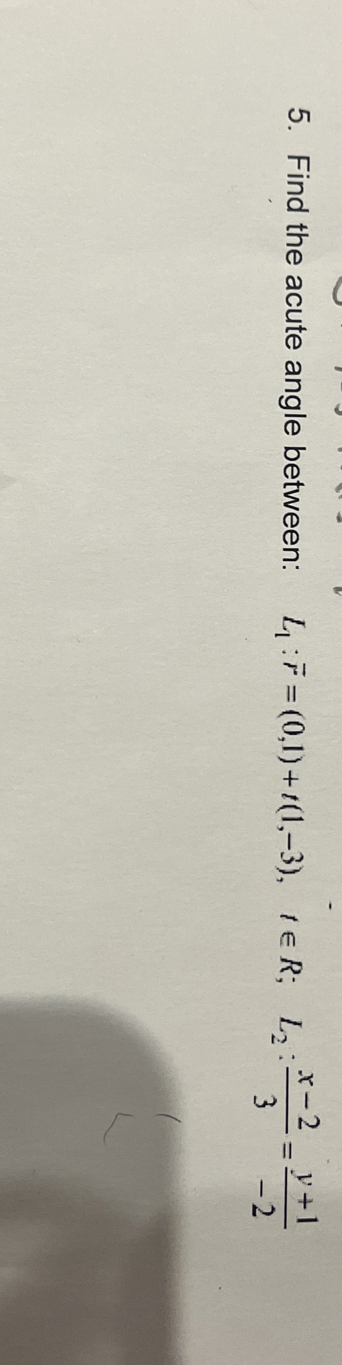 Find the acute angle between: L 1 : b a r ( r ) =