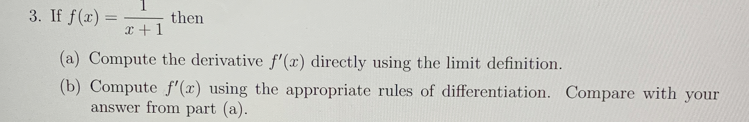 If f ( x ) = 1 x 1 then ( a ) Compute the