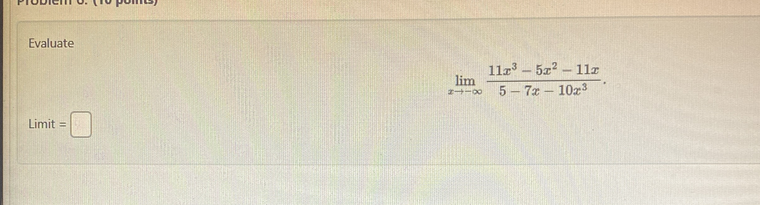 Evaluate lim x - 1 1 x 3 - 5 x 2 - 1 1 x 5 - 7 x