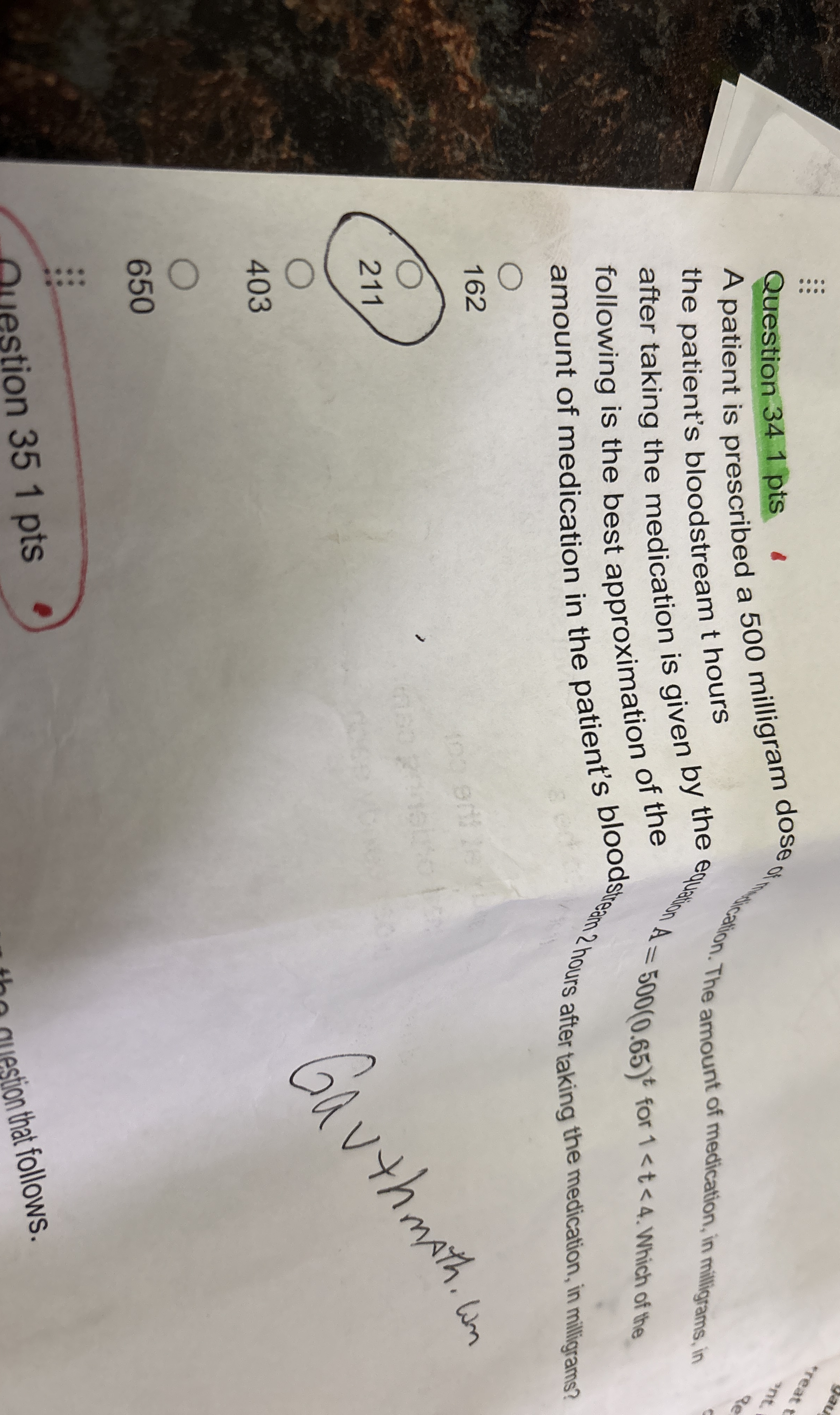 A patient is prescribed a 5 0 0 milligram dose