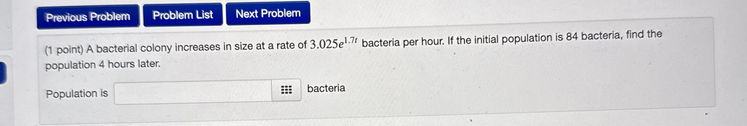 ( 1 point ) A bacterial colony increases in size