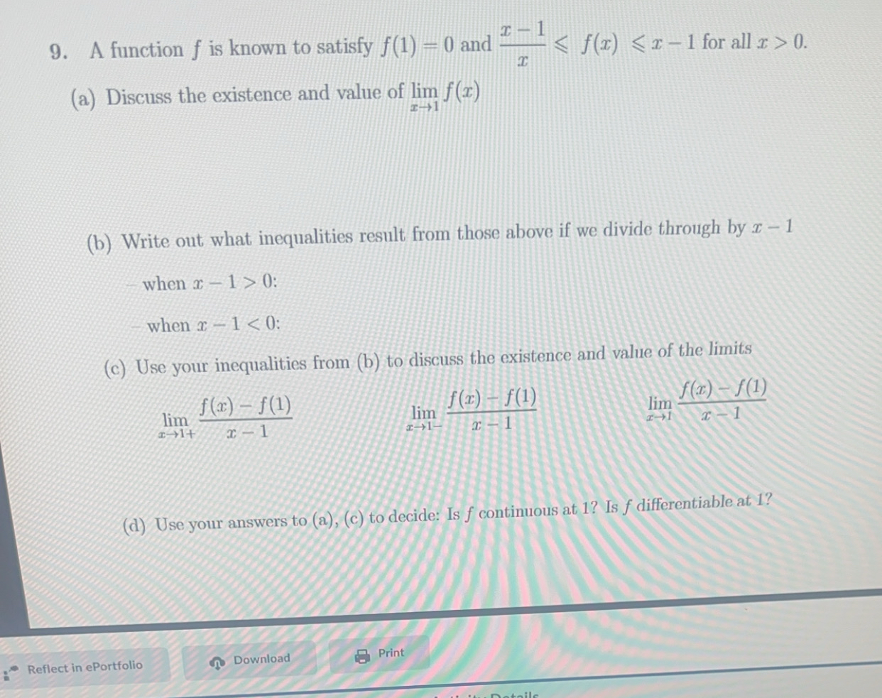 A function f is known to satisfy f ( 1 ) = 0 and