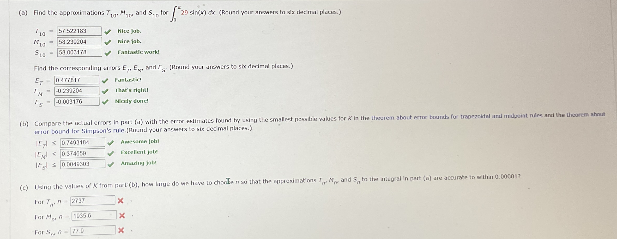 ( a ) Find the approximations T 1 0 , M 1 0 , and