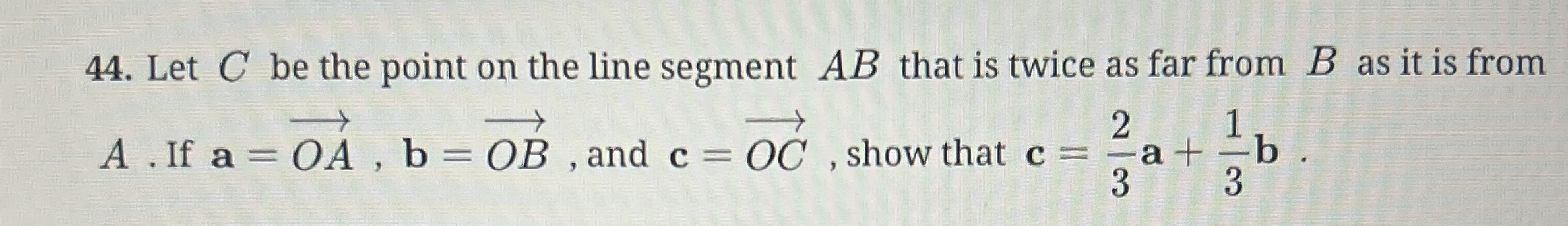 Let C be the point on the line segment A B that