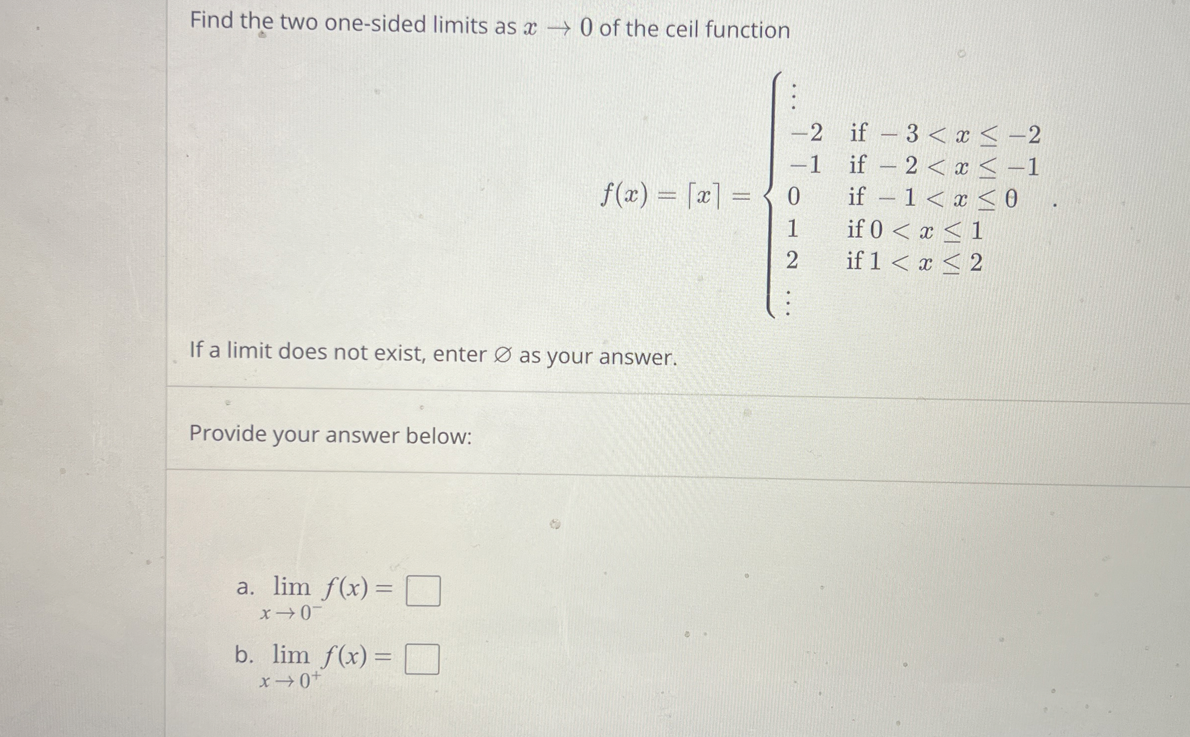 Find the two one - sided limits as x 0 of the