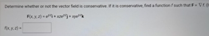 Determine whether or not the vector field is