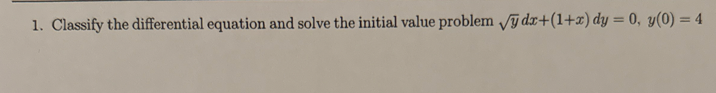 Classify the differential equation and solve the
