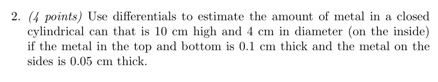 2 . ( 4 points ) Use differentials to estimate