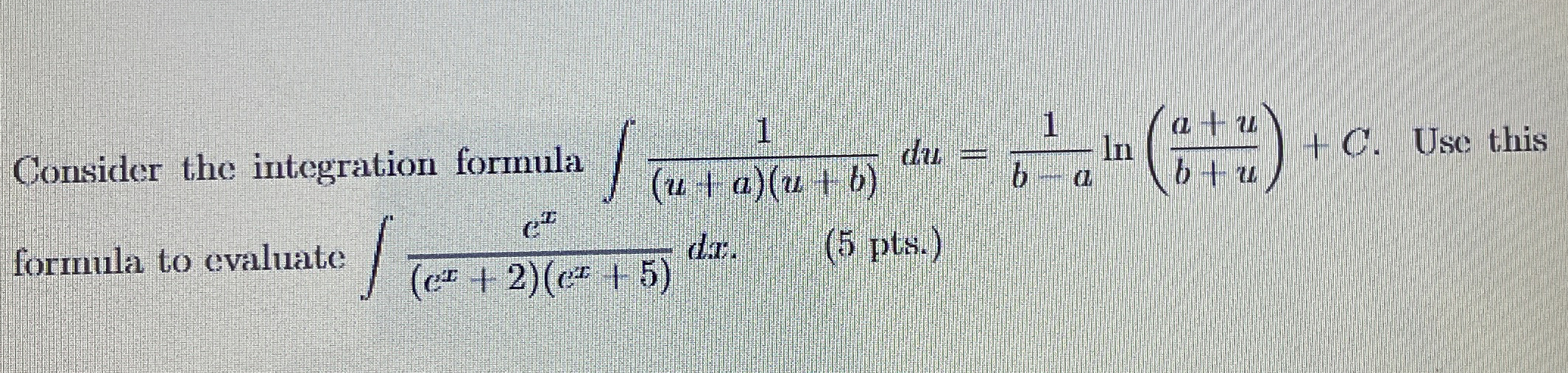 Consider the integration formula 1 ( u + a ) ( u