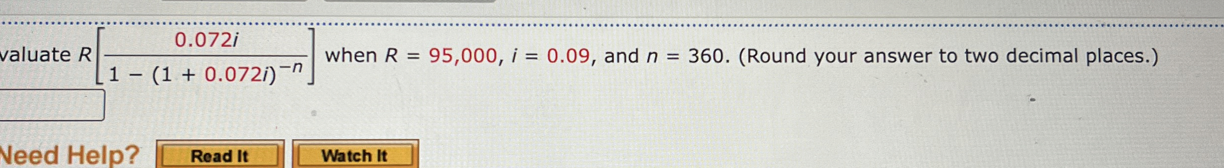 valuate R [ 0 . 0 7 2 i 1 - ( 1 + 0 . 0 7 2 i ) -